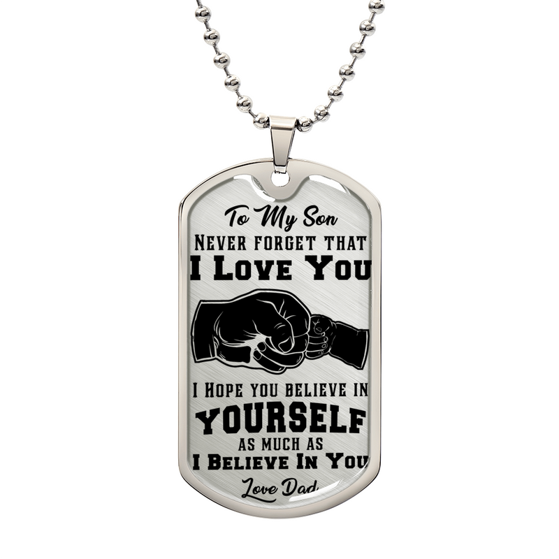 Never Forget I Love You - Dog Tag Necklace